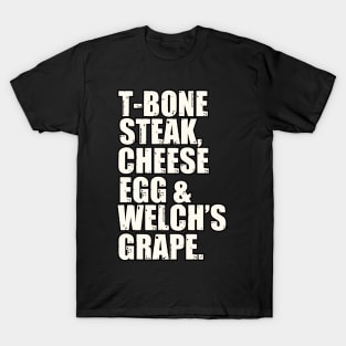 Guest Check - T-Bone Steak, Cheese Eggs, Welch's Grape T-Shirt